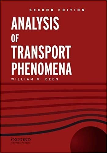 (eBook PDF) Analysis of Transport Phenomena 2nd Edition by William M. Deen – PDF ebook (eBook PDF) Analysis of Transport Phenomena 2nd Edition by William M. Deen – PDF ebook