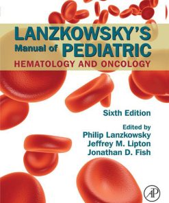 Lanzkowsky’s Manual of Pediatric Hematology and Oncology 6th Edition – PDF ebook