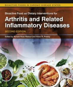 Bioactive Food as Dietary Interventions for Arthritis and Related Inflammatory Diseases, Bioactive Food in Chronic Disease States 2nd Edition – PDF ebook
