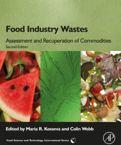 Food Industry Wastes, Assessment and Recuperation of Commodities 2nd Edition – PDF ebook