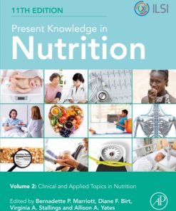 Present Knowledge in Nutrition, Clinical and Applied Topics in Nutrition 11th Edition – PDF ebook