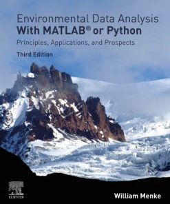 Environmental Data Analysis with MatLab or Python, Principles, Applications, and Prospects 3rd Edition- PDF ebook
