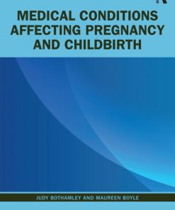 Medical Conditions Affecting Pregnancy and Childbirth 2nd Edition – PDF ebook