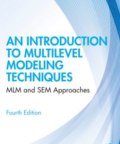 An Introduction to Multilevel Modeling Techniques, MLM and SEM Approaches 4th Edition – PDF ebook
