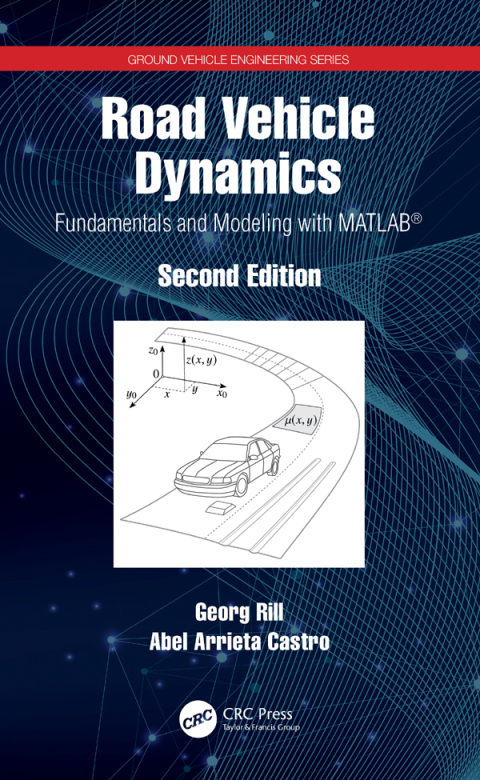 Road Vehicle Dynamics, Fundamentals and Modeling with MATLAB® 2nd Edition – PDF ebook Road Vehicle Dynamics, Fundamentals and Modeling with MATLAB® 2nd Edition – PDF ebook