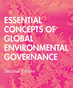 Essential Concepts of Global Environmental Governance 2nd Edition – PDF ebook