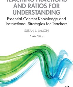 Teaching Fractions and Ratios for Understanding, Essential Content Knowledge and Instructional Strategies for Teachers 4th Edition – PDF ebook