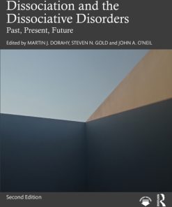 Dissociation and the Dissociative Disorders, Past, Present, Future 2nd Edition – PDF ebook