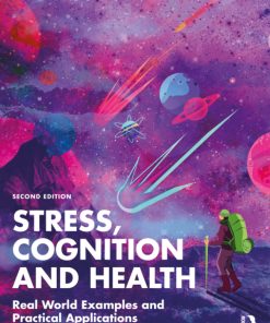 Stress, Cognition and Health, Real World Examples and Practical Applications 2nd Edition – PDF ebook