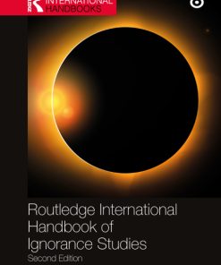 Routledge International Handbook of Ignorance Studies 2nd Edition – PDF ebook