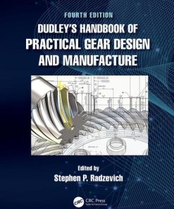 Dudley’s Handbook of Practical Gear Design and Manufacture 4th Edition – PDF ebook