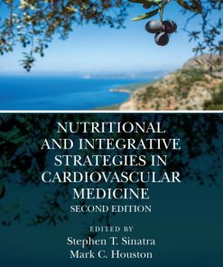 Nutritional and Integrative Strategies in Cardiovascular Medicine 2nd Edition – PDF ebook