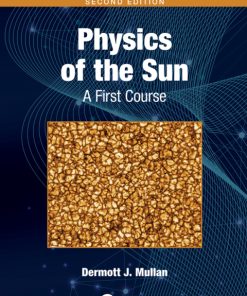 Physics of the Sun, A First Course 2nd Edition – PDF ebook