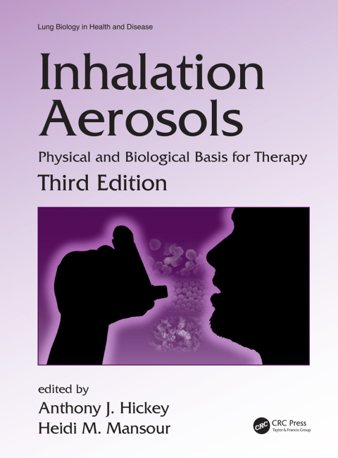 Inhalation Aerosols, Physical and Biological Basis for Therapy, 3rd Edition – PDF ebook Inhalation Aerosols, Physical and Biological Basis for Therapy, 3rd Edition – PDF ebook