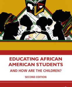 Educating African American Students, And How Are the Children? 2nd Edition – PDF ebook