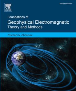 Foundations of Geophysical Electromagnetic Theory and Methods 2nd Edition – PDF ebook