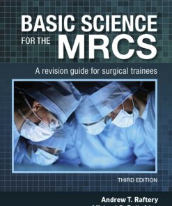 Basic Science for the MRCS, A Revision Guide for Surgical Trainees 3rd Edition – PDF ebook