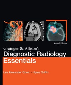 Grainger & Allison’s Diagnostic Radiology Essentials E-Book 2nd Edition – PDF ebook