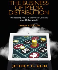 The Business of Media Distribution, Monetizing Film, TV, and Video Content in an Online World 3rd Edition – PDF ebook