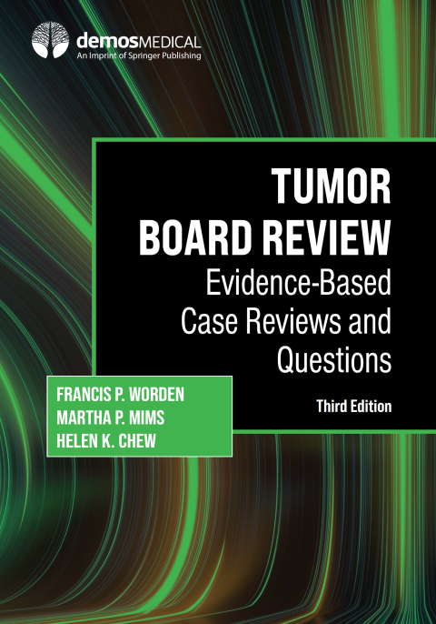 Tumor Board Review, Evidence-Based Case Reviews and Questions 3rd Edition – PDF ebook Tumor Board Review, Evidence-Based Case Reviews and Questions 3rd Edition – PDF ebook