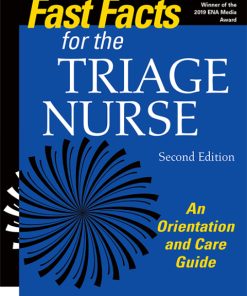 Fast Facts for the Triage Nurse, An Orientation and Care Guide 2nd Edition – PDF ebook
