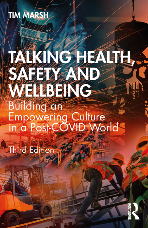 Talking Health, Safety and Wellbeing, Building an Empowering Culture in a Post-COVID World 3rd Edition – PDF ebook Talking Health, Safety and Wellbeing, Building an Empowering Culture in a Post-COVID World 3rd Edition – PDF ebook