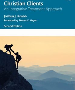 Faith-Based ACT for Christian Clients, An Integrative Treatment Approach 2nd Edition – PDF ebook