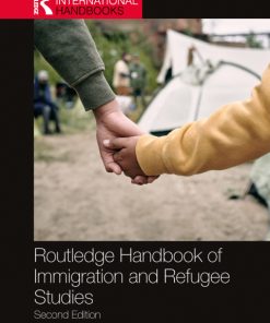 Routledge Handbook of Immigration and Refugee Studies 2nd Edition – PDF ebook