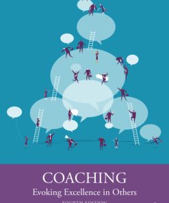 Coaching, Evoking Excellence in Others 4th Edition – PDF ebook