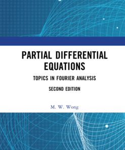 Partial Differential Equations, Topics in Fourier Analysis 2nd Edition – PDF ebook