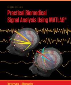 Practical Biomedical Signal Analysis Using MATLAB® 2nd Edition – PDF ebook