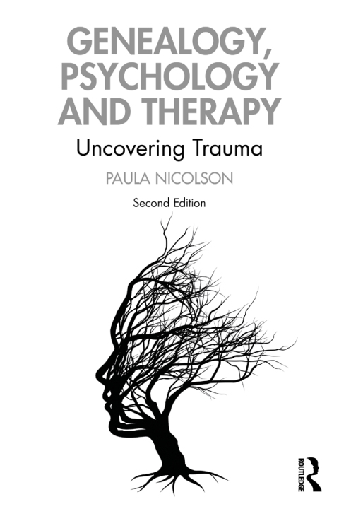 Genealogy, Psychology and Therapy, Uncovering Trauma 2nd Edition – PDF ebook Genealogy, Psychology and Therapy, Uncovering Trauma 2nd Edition – PDF ebook