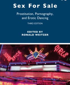 Sex For Sale, Prostitution, Pornography, and Erotic Dancing 3rd Edition – PDF ebook