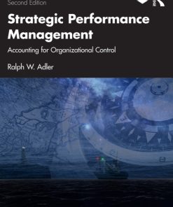 Strategic Performance Management, Accounting for Organizational Control 2nd Edition – PDF ebook