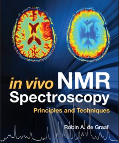 In Vivo NMR Spectroscopy, Principles and Techniques 3rd Edition – PDF ebook