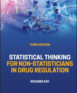 Statistical Thinking for Non-Statisticians in Drug Regulation 3rd Edition – PDF ebook