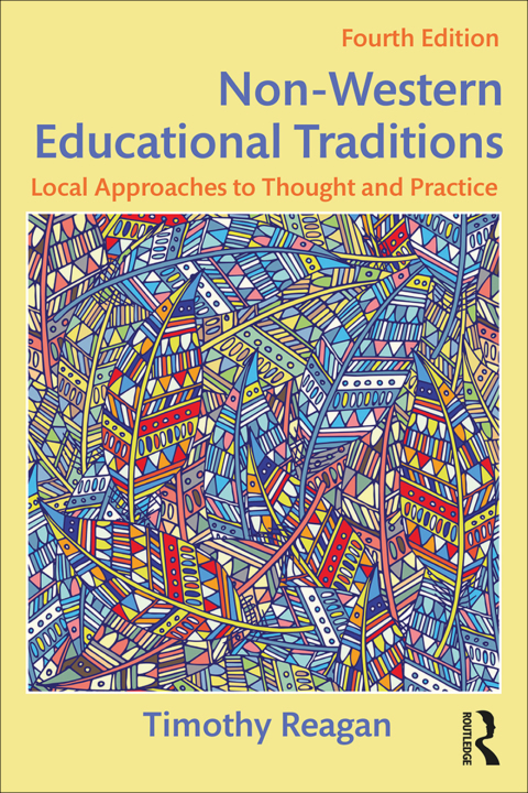 Non-Western Educational Traditions, Local Approaches to Thought and Practice 4th Edition – PDF ebook Non-Western Educational Traditions, Local Approaches to Thought and Practice 4th Edition – PDF ebook