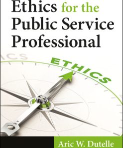 Ethics for the Public Service Professional 2nd Edition – PDF ebook