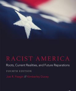 Racist America, Roots, Current Realities, and Future Reparations 4th Edition – PDF ebook