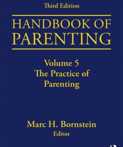 Handbook of Parenting, Volume 5: The Practice of Parenting 3rd Edition – PDF ebook