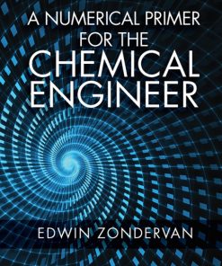 A Numerical Primer for the Chemical Engineer, Second Edition 2nd Edition – PDF ebook
