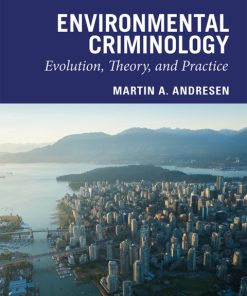 Environmental Criminology, Evolution, Theory, and Practice 2nd Edition – PDF ebook