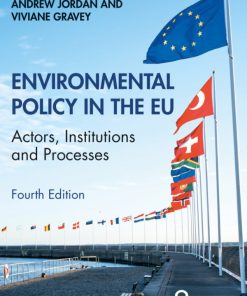 Environmental Policy in the EU: Actors, Institutions and Processes 4th Edition – PDF ebook