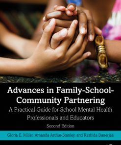 Advances in Family-School-Community Partnering, A Practical Guide for School Mental Health Professionals and Educators 2nd Edition – PDF ebook