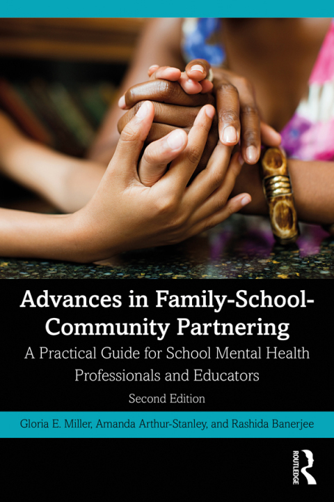Advances in Family-School-Community Partnering, A Practical Guide for School Mental Health Professionals and Educators 2nd Edition – PDF ebook Advances in Family-School-Community Partnering, A Practical Guide for School Mental Health Professionals and Educators 2nd Edition – PDF ebook
