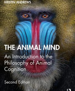The Animal Mind, An Introduction to the Philosophy of Animal Cognition 2nd Edition – PDF ebook