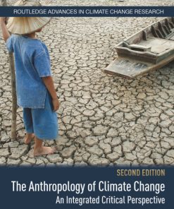 The Anthropology of Climate Change, An Integrated Critical Perspective 2nd Edition – PDF ebook