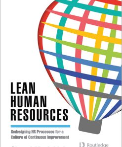 Lean Human Resources, Redesigning HR Processes for a Culture of Continuous Improvement 2nd Edition – PDF ebook