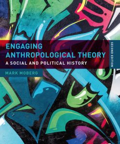 Engaging Anthropological Theory, A Social and Political History 2nd Edition – PDF ebook