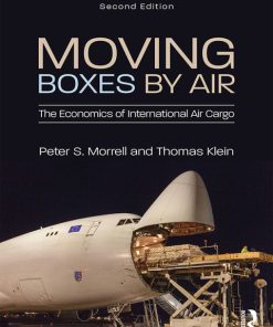 Moving Boxes by Air, The Economics of International Air Cargo 2nd Edition – PDF ebook